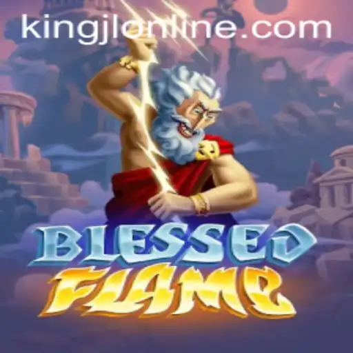 Exploring the World of BlessedFlame and the Role of kingjl
