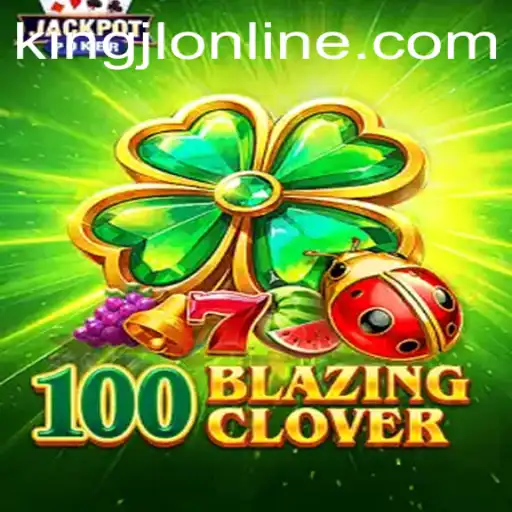 Exploring the Thrills of 100BlazingClover: A Journey Into a New Gaming Universe