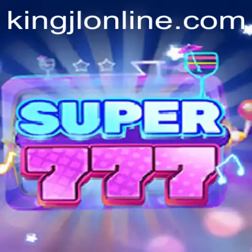 Unveiling Super777: The Thrilling World of Kingjl